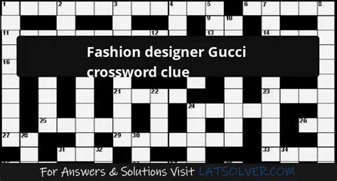 fashion designer gucci crossword|designer gucci first name crossword.